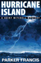 Cover of "Hurricane Island," a Quint Mitchell Mystery by Parker Francis